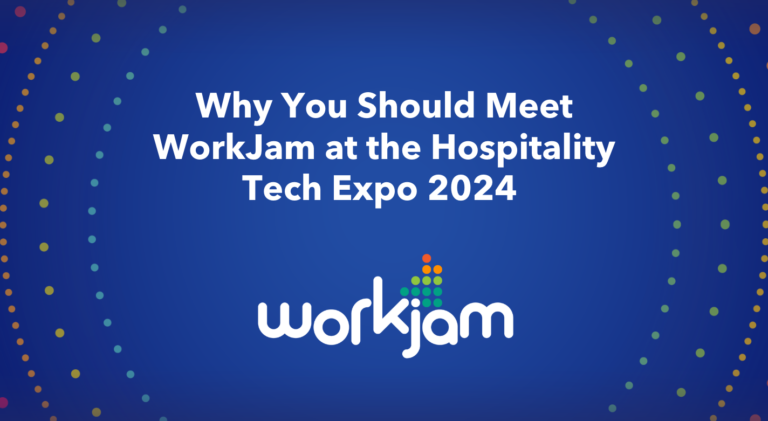 Why You Should Meet WorkJam at the Hospitality Tech Expo 2024